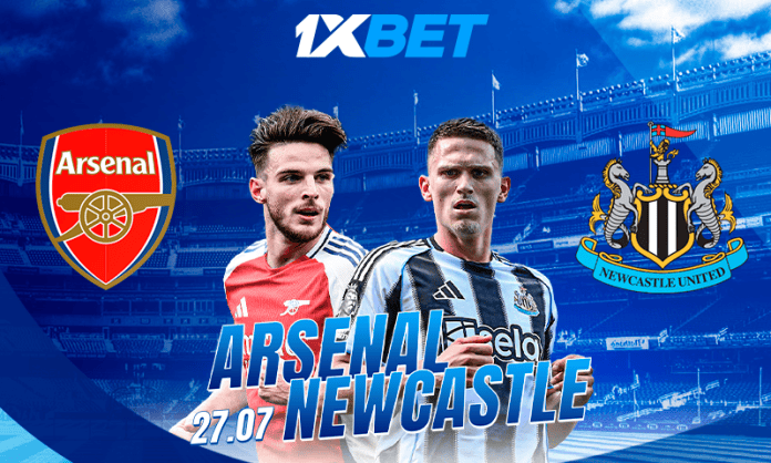 Arsenal contre Newcastle : le grand match amical avec les meilleures cotes de 1xBet