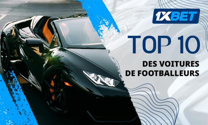 Les 10 voitures les plus chères appartenant à des footballeurs selon l'évaluation de 1xBet