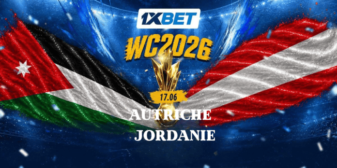 17-06 Autriche - Jordanie_fr L'Autriche et la Jordanie s'affrontent dans un match historique | 1xBet