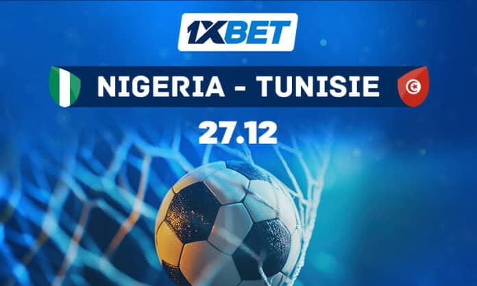 Afcon Nigeria - TunisiaFR Nigeria × Tunisie | Sommet du deuxième tour avec 1xBet