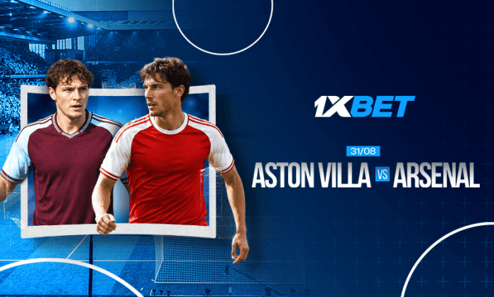 Aston Villa et Arsenal : qui va l'emporter ? | 1xBet